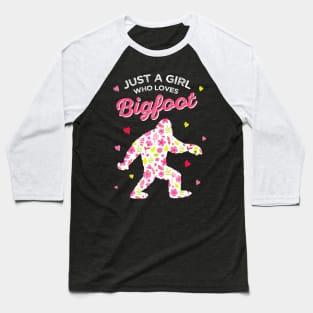 Girl who Loves Bigfoot Baseball T-Shirt